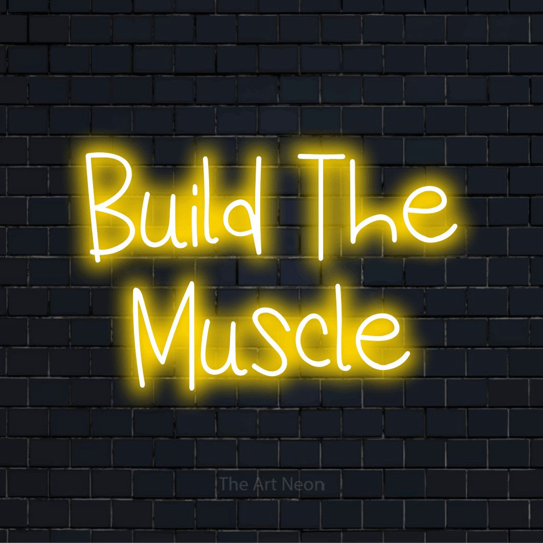Build The Muscle LED Neon Sign | Studio Decor – The Art Neon