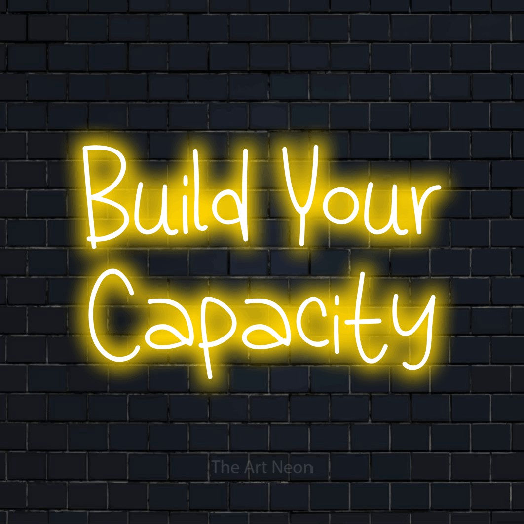Build Your Capacity LED Neon Sign | The Art Neon