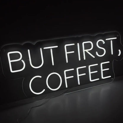 But First, Coffee Neonowy znak