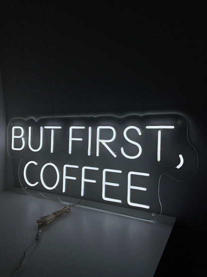 But First, Coffee Neon skilt