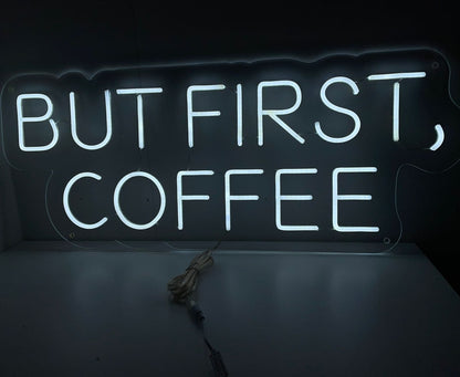 But First, Coffee Sinal de neon