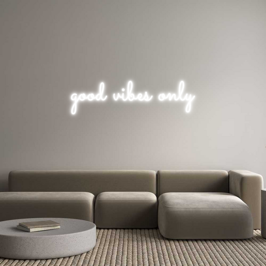 Individuelles Neon: good vibes on...