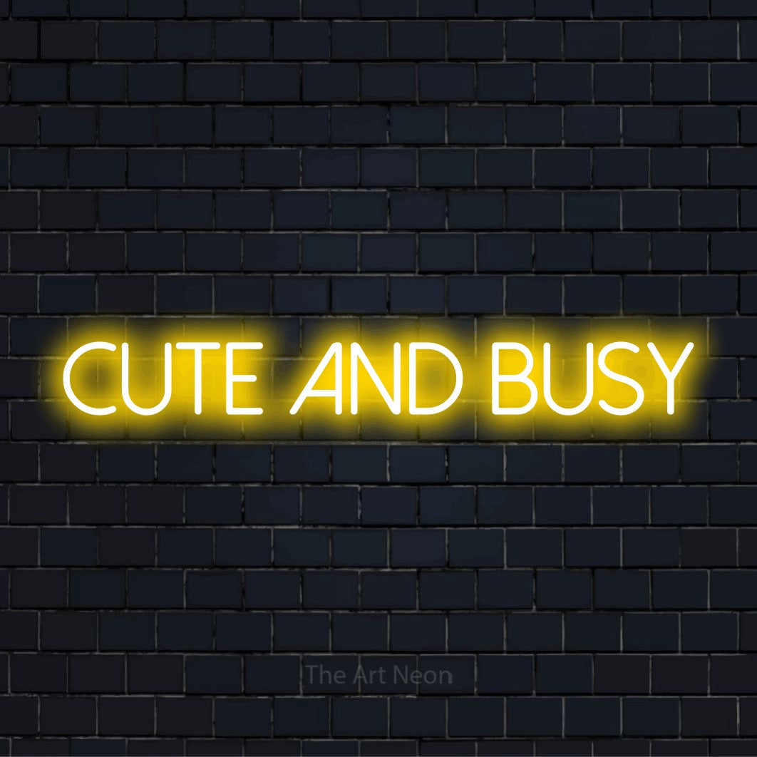 Cute And Busy LED Neon Sign | Workspace Decor – The Art Neon