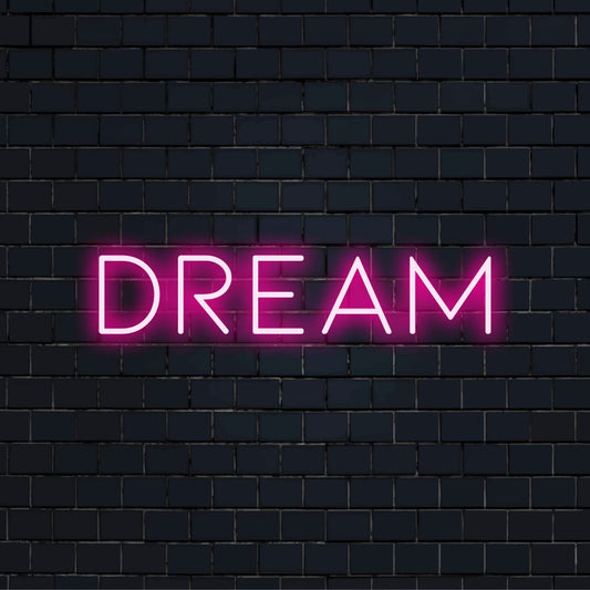 Dream Neon Sign, glowing neon text on dark brick background