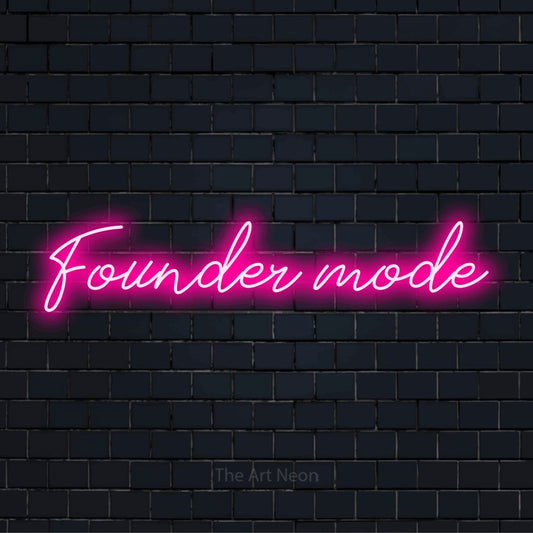"Founder Mode" LED neon sign on a black brick wall