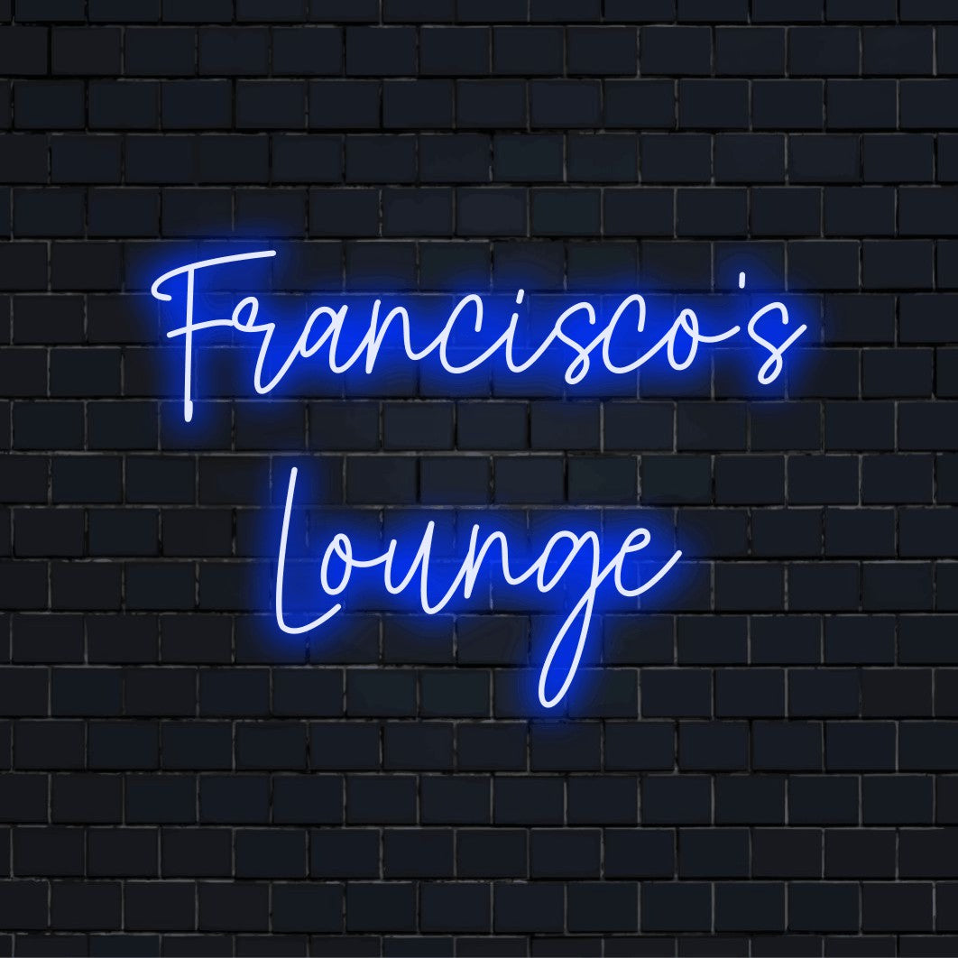Francisco_s Lounge Personalized Neon Light with bright neon glow against brick backdrop