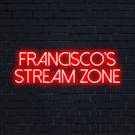 Francisco_s Stream Zone Personalized LED Neon Sign, glowing wall decor on dark brick background