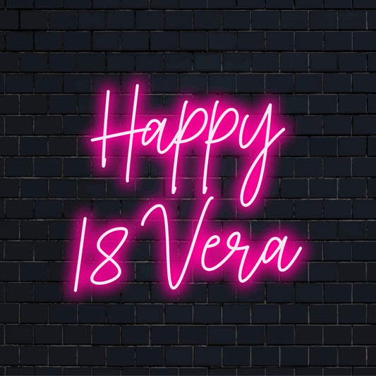 Happy 18 Vera Custom Name Neon Sign, bright LED glow on black brick background