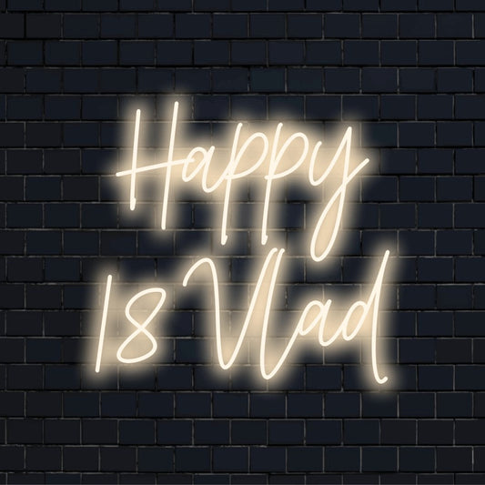Happy 18 Vlad Custom Name Neon Sign, glowing neon text on dark brick background