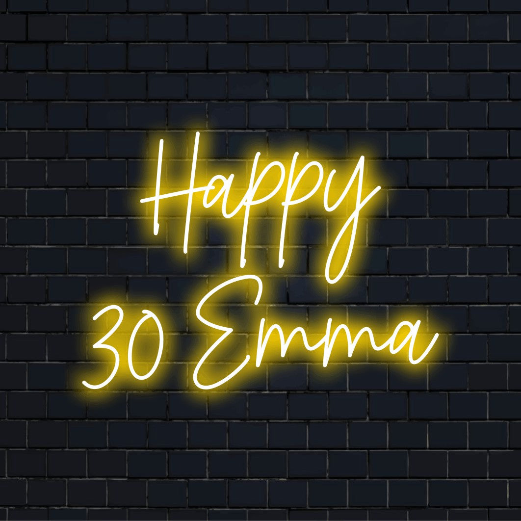 Happy 30 Emma Personalized Neon Light with glowing neon text against brick backdrop