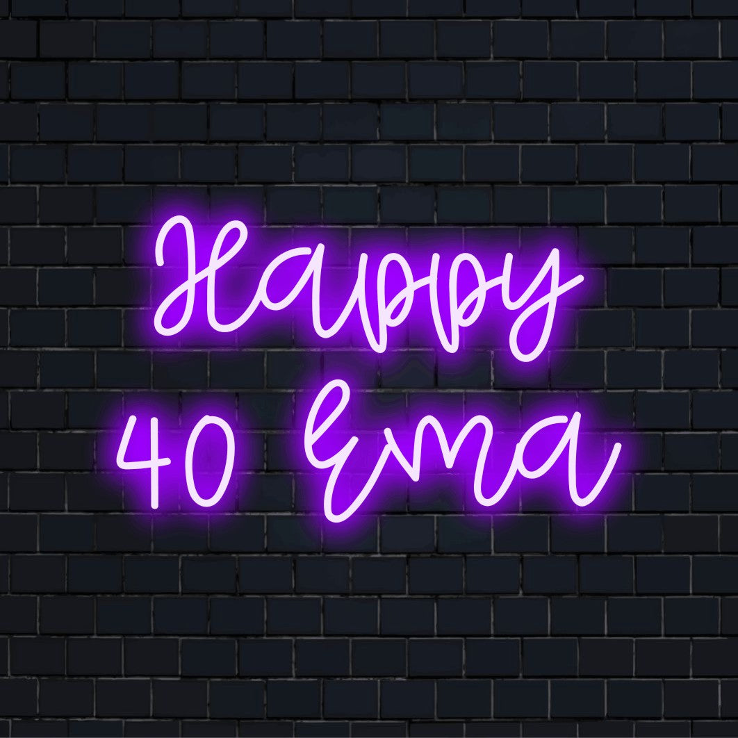 Happy 40 Ema Personalized Neon Light with bright neon lettering on dark brick background