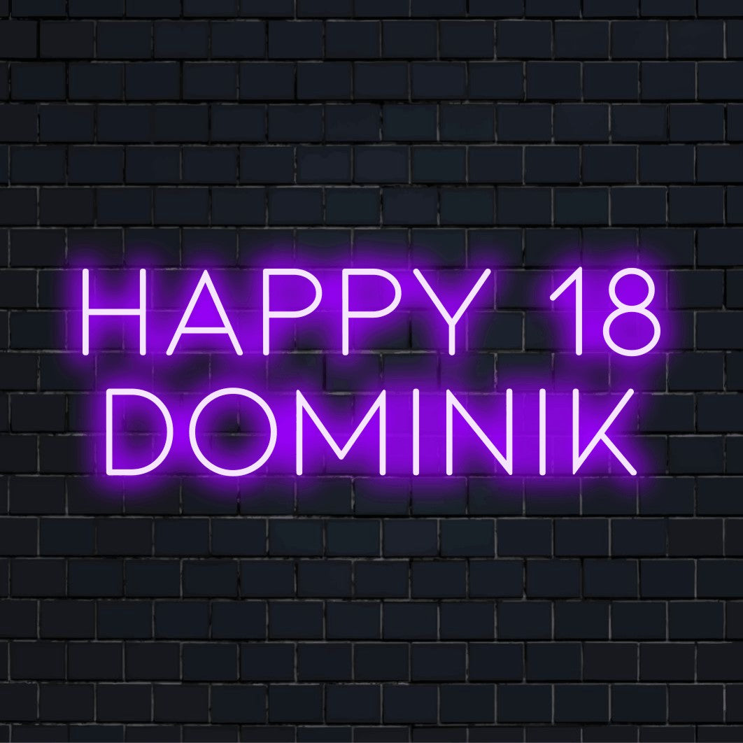 Happy 18 Dominik Personalized LED Neon Sign, glowing neon text on dark brick background
