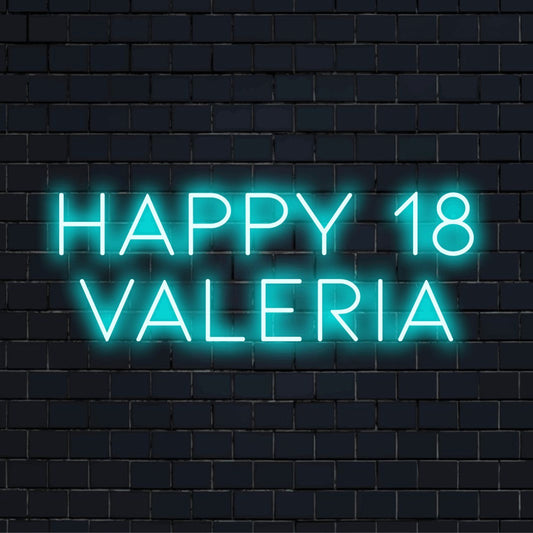 Happy 18 Valeria Custom Name Neon Sign, glowing lettering on dark brick wall