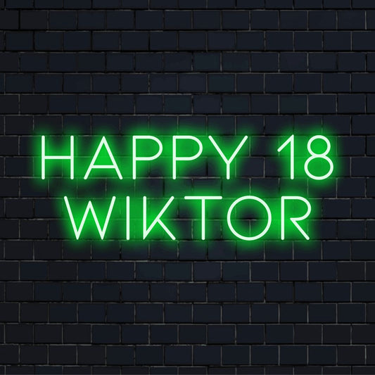 Happy 18 Wiktor Custom Name Neon Sign, neon text light on dark brick background