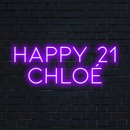 Happy 21 Chloe Personalized LED Neon Sign, bright neon lettering on dark brick background