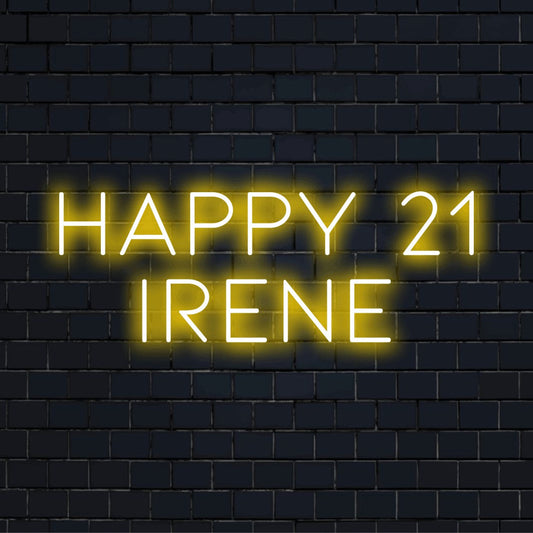 Happy 21 Irene Personalized Neon Light with soft neon glow on dark brick background