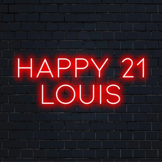 Happy 21 Louis Custom Name Neon Sign, bright LED glow on dark brick background