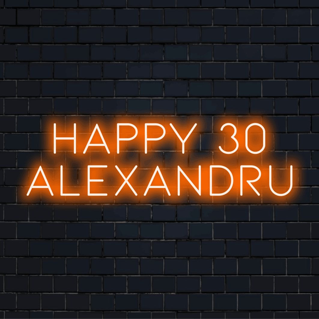Happy 30 Alexandru Personalized LED Neon Sign, glowing neon text on dark brick background