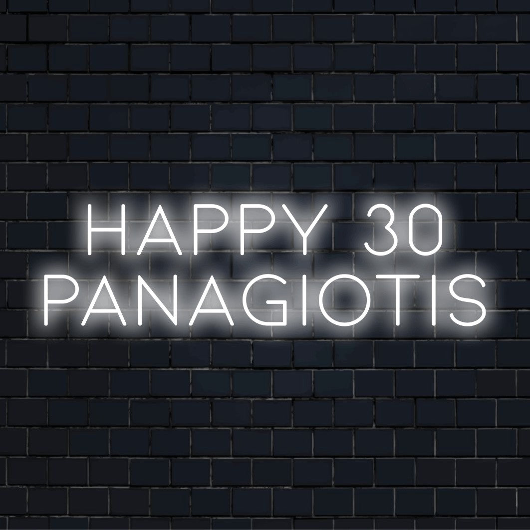 Happy 30 Panagiotis Personalized LED Neon Sign, bright neon glow on dark brick background