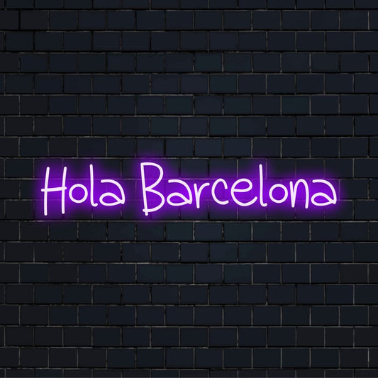 Hola Barcelona Neon Sign, soft neon glow against brick backdrop