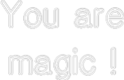 Semn Neon Personalizat: You are
magi...