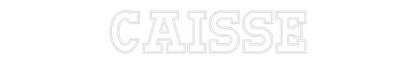 Enseigne au néon personnalisée : CAISSE