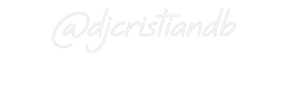 Custom Neon: @djcristiandb