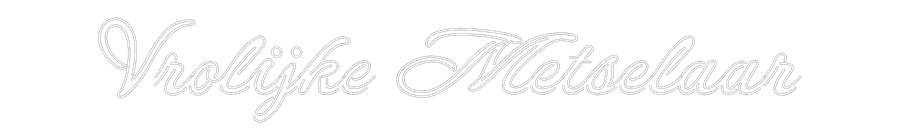 Неонов знак по поръчка: Vrolijke Mets...