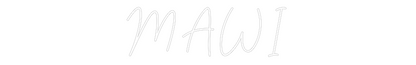 Персонализиран неонов знак: MAWI