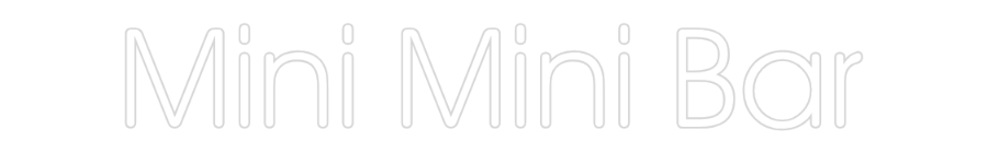 Mukautettu led neon: Mini Mini Bar