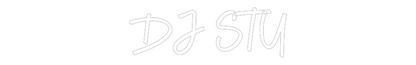 Custom Neon Sign: DJ STU