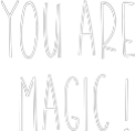Semn Neon Personalizat: You are 
mag...