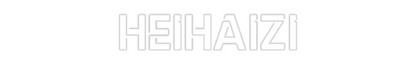 Neon po meri: HEIHAIZI