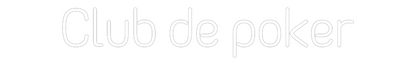 Neoninis ženklas su užrašu „Club de poker“