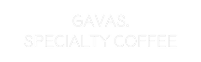Custom Neon: GAVAS.
SPECI...