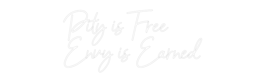 Mukautettu led neon: Pity is Free...