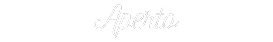 Vlastný neónový nápis: Aperto