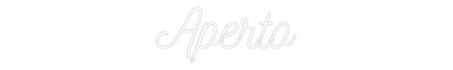 Vlastný neónový nápis: Aperto