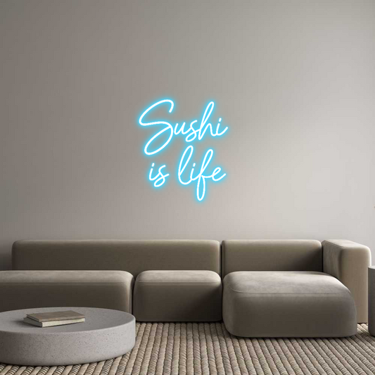 Mukautettu led neon: Sushi 
is life