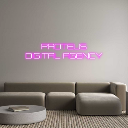 Custom Neon Sign: PROTEUS 
DIG...