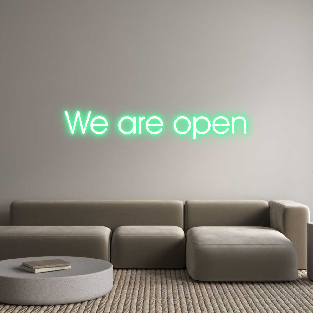 Custom Neon: We are open