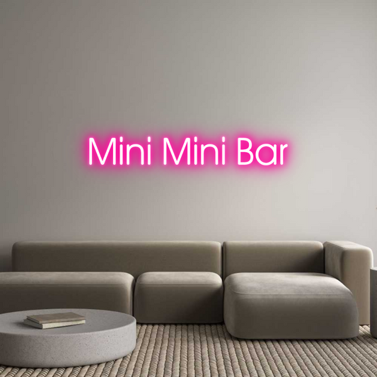 Mukautettu led neon: Mini Mini Bar