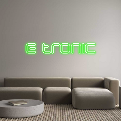 Custom Neon: E tronic
