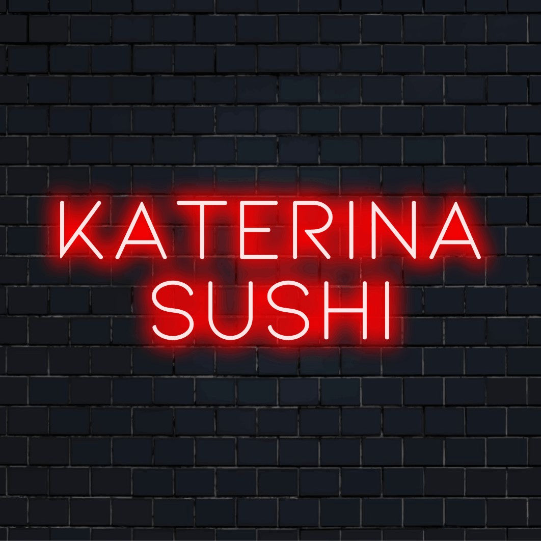 Katerina Sushi Personalized LED Neon Sign, glowing lettering on dark brick background
