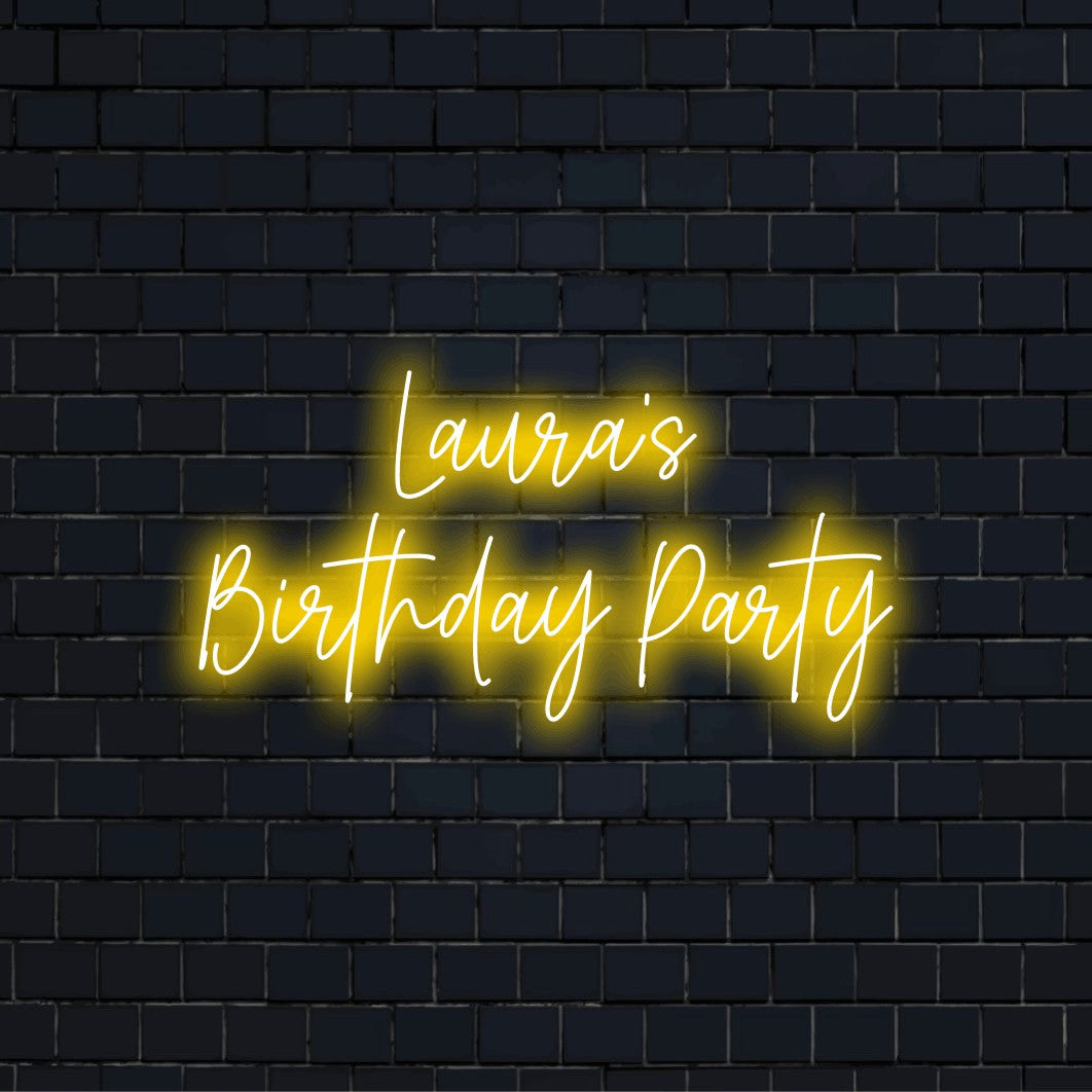 Laura_s Birthday Party Personalized Neon Light with neon text light against black brick wall