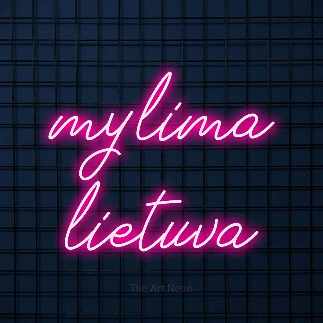 LED neon sign reading “mylima lietuva”, arranged in two lines.