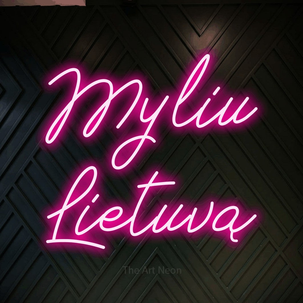 LED neon sign reading “Myliu Lietuvą”, arranged in two lines.