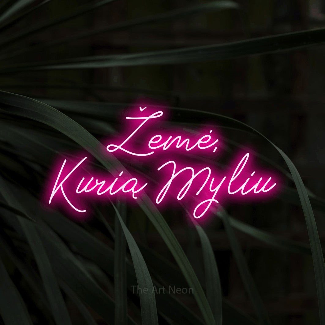 LED neon sign reading “Žemė, Kurią Myliu”, arranged in two lines.