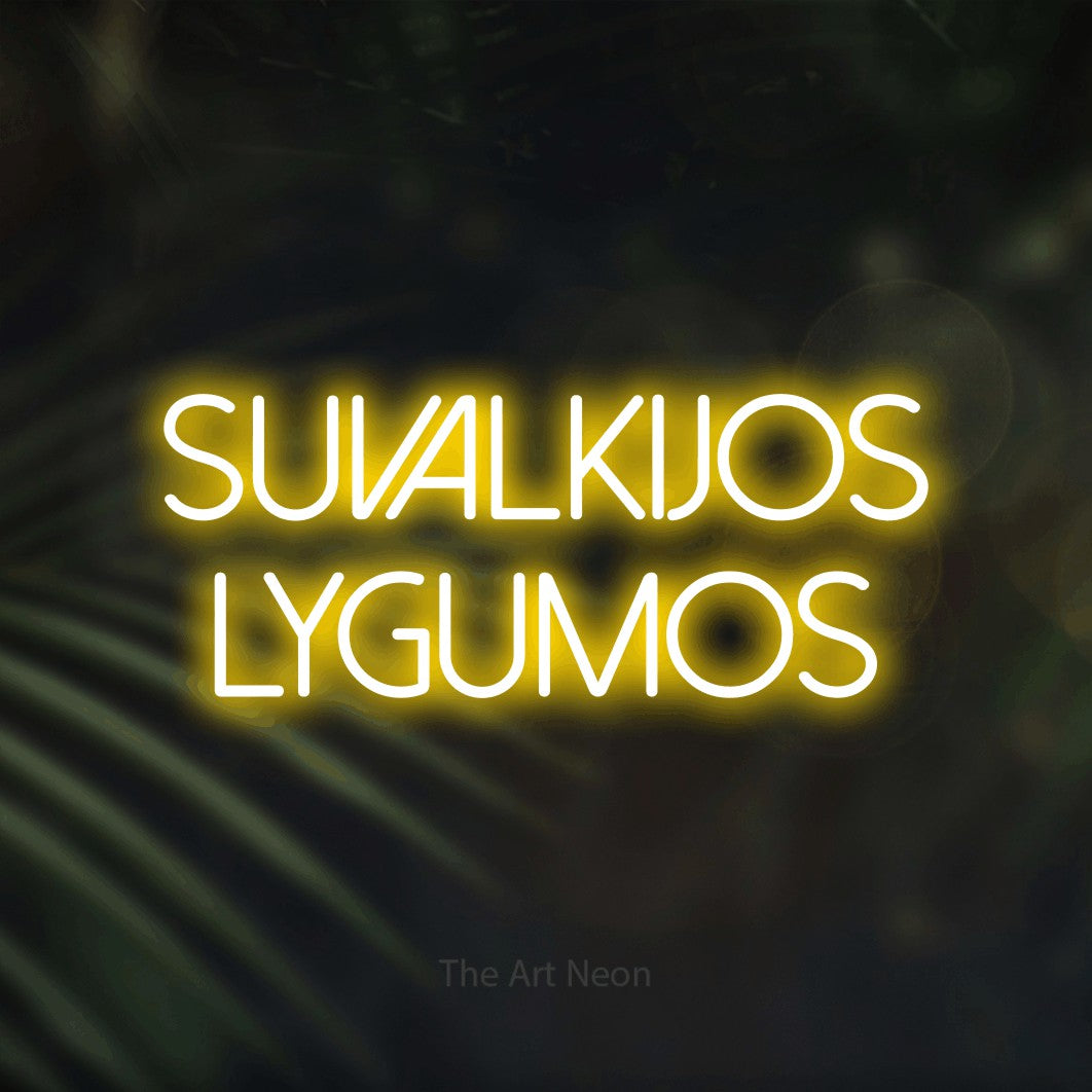 LED neon sign reading “SUVALKIJOS Lygumos”, arranged in two lines.
