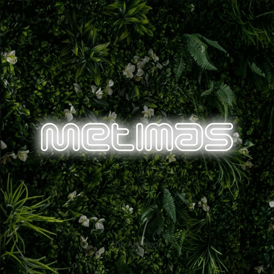 LED neon sign reading “Metimas”, arranged in a single line.